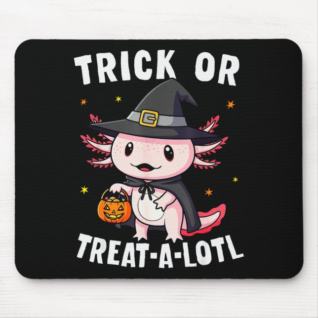 Trick Or Treat A Lotl Axolotl Halloween Costume Wi Mouse Pad (Front)