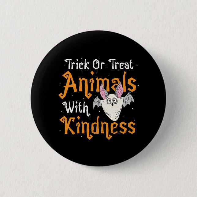 Trick Or Treat Animals With Kindness - Halloween 2 Inch Round Button (Front)