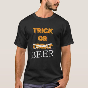 Trick Or Treat Beer Drinking Halloween T T-Shirt