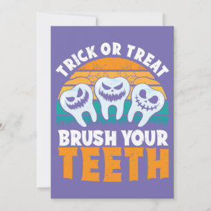 Trick Or Treat Brush Your Teeth Dentist Pun Hallow Invitation