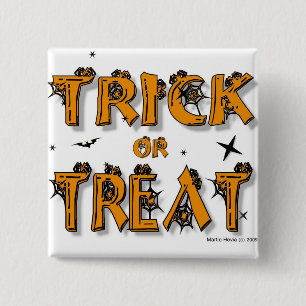 Trick or Treat Button/Pin 2 Inch Square Button