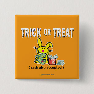Trick or Treat (cash also accepted) 2 Inch Square Button