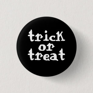 Trick Or Treat Halloween 1 Inch Round Button