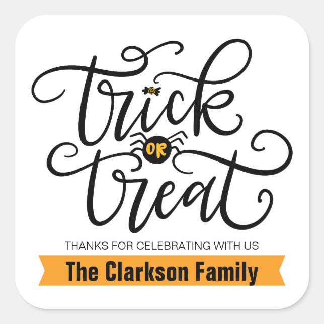 Trick or Treat, hand lettered Square Sticker (Front)