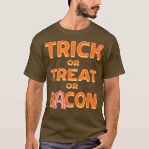 Trick or Treat or Bacon Halloween Haunted Party T-Shirt