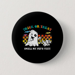 Trick Or Treat Smell Pets Feet Halloween Ghost Dog 2 Inch Round Button