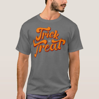 Trick Or Treat T-Shirt