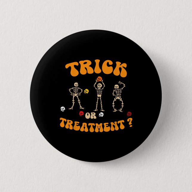 Trick Or Treatment Physical Therapy Skeleton Pt Ha 2 Inch Round Button (Front)