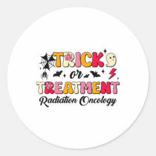 Trick Or Treatment Radiation Oncology Halloween  Classic Round Sticker