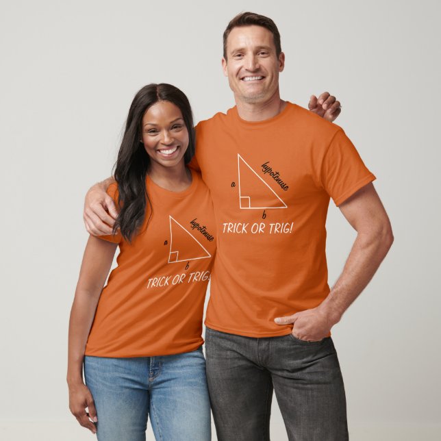 Trick or Trig Math Halloween Triangle Teacher Geek T-Shirt (Unisex)