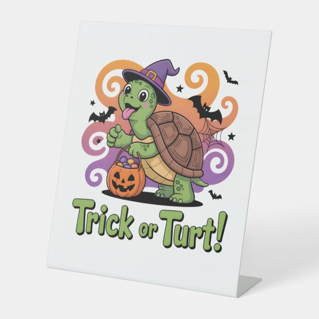 Trick or Turt Funny Turtle Halloween Pedestal Sign (Front)