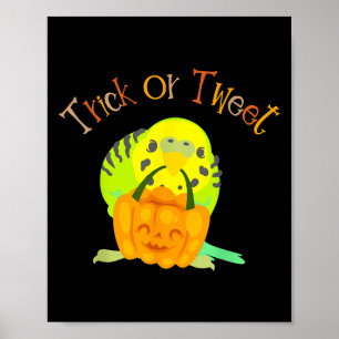 Trick Or Tweet Parakeet Budgie Mom Halloween Bird Poster