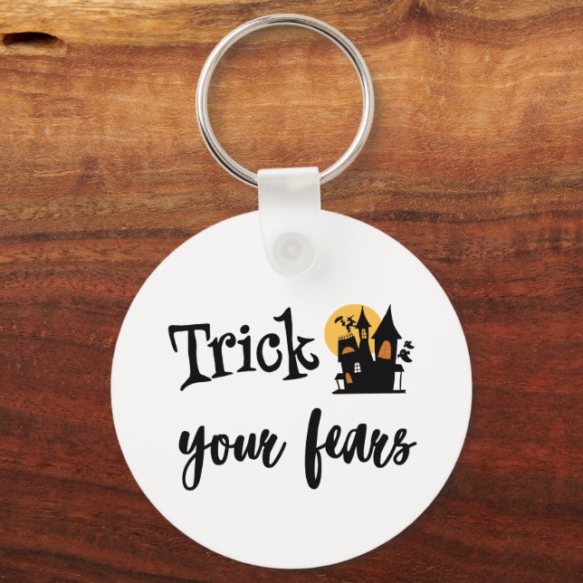 Trick your fears, treat yourself keychain (Back)