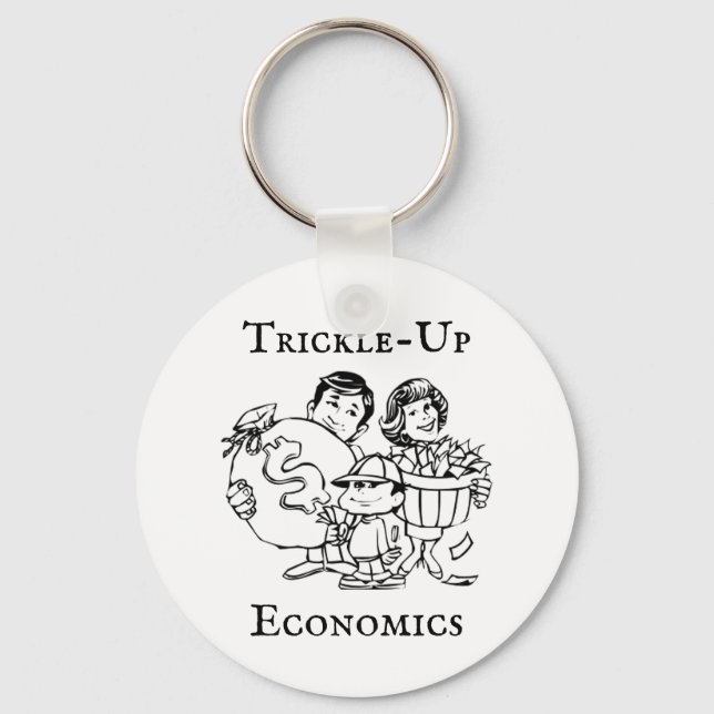 Trickle-Up Economics Keychain (Front)