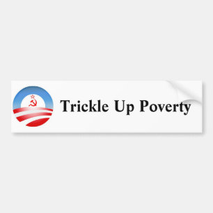 Trickle Up Poverty Bumper Sticker