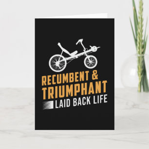 Tricycle Recumbent & Triumphant Laid Back Life Card