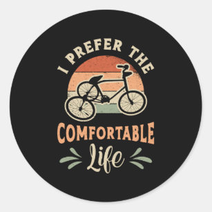 Tricycle Triker I Prefer The Comfortable Vintage Classic Round Sticker