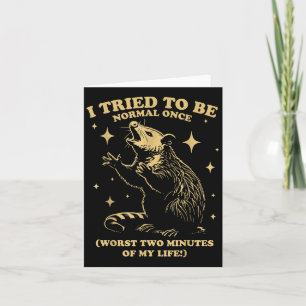 Tried To Be Normal Once Funny Possum Sungles Quote Card