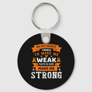 Tries To Make Me Weak Faith In God Make Me Strong  Keychain