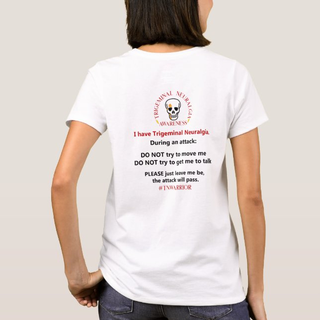 Trigeminal Neuralgia Attack Instructions T-Shirt (Back)