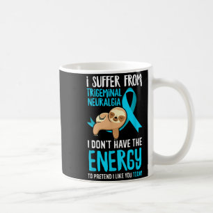 Trigeminal Neuralgia Awareness Apparel &amp; Trige Coffee Mug