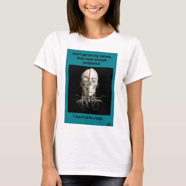 Trigeminal Neuralgia Awareness T-Shirt (Front)