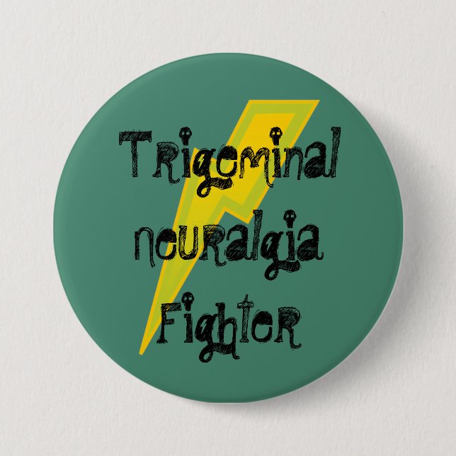 Trigeminal Neuralgia Fighter button (Front)
