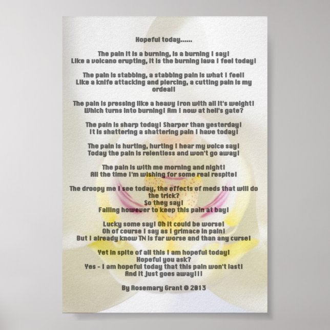 Trigeminal Neuralgia Poem by Rosemary Grant Poster (Front)