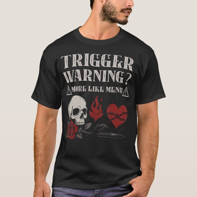 Trigger Warning Dark Romance Reader Spicy Bookish T-Shirt (Front)