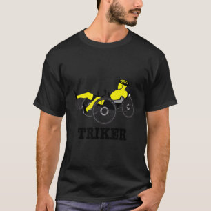 Triker Recumbent Bike Trike T-Shirt