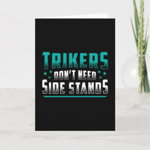 Triker Trikers Don't Need Motor Trike Vintage Card