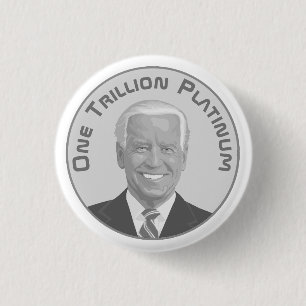 Trillion Dollar Platinum Coin 1 Inch Round Button
