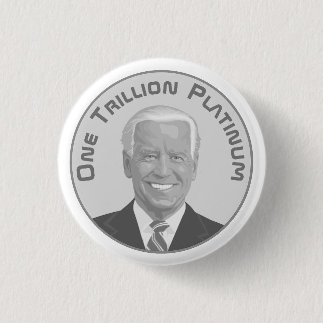 Trillion Dollar Platinum Coin 1 Inch Round Button (Front)