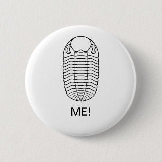 TRILOBITE ME! 2 INCH ROUND BUTTON