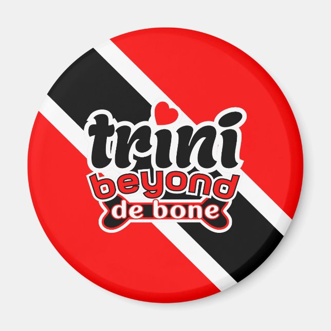 Trini Beyond De Bone Magnet (Front)