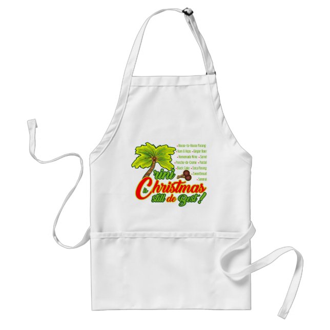 Trini Christmas is still d best Standard Apron (Front)
