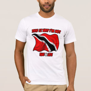 Trini: This iz Why i'm Hot T-Shirt