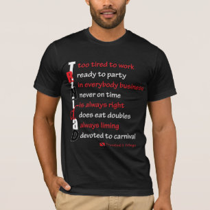 TRINIDAD Behaviour Trini Culture T-Shirt