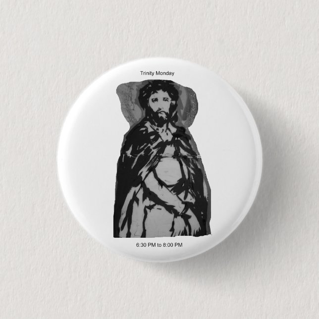 Trinity Monday Button #2 (Front)