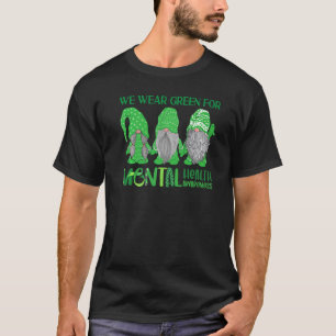 Trio Gnome In May We Wear Green For Mental Health T-Shirt