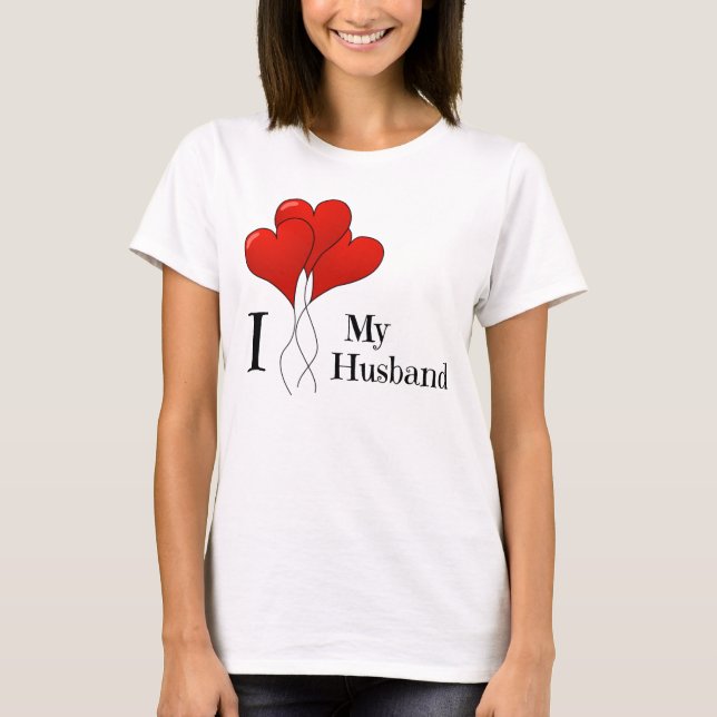 Trio of Red Heart Balloons I Love My Husband T-Shirt (Front)