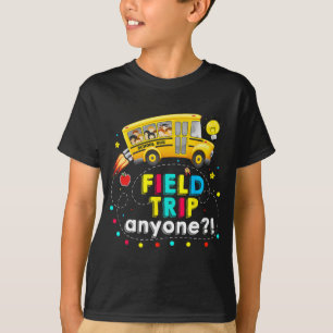 Trip Anyone Magic School Bus Kid Teacher Test Day T-Shirt