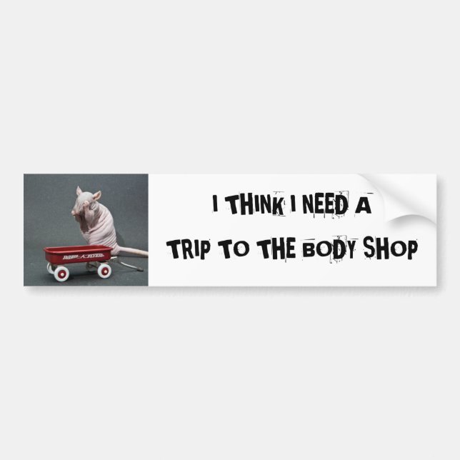 trip to the body shop bumper sticker (Front)