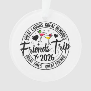Trip Vacation 2026 Friends Matching Group Ornament