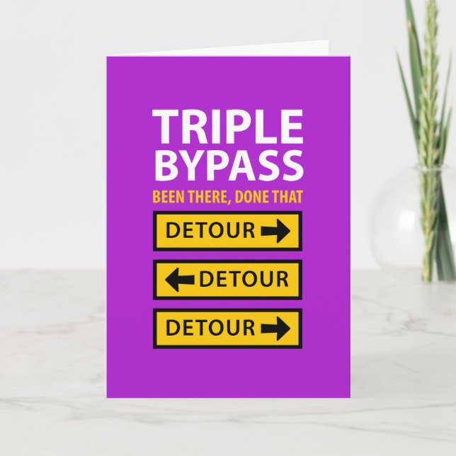 Triple Bypass Survivor Funny Get Well Card (Front)