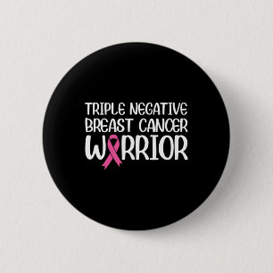 Triple Negative Breast Cancer Awareness Warrior Pi 2 Inch Round Button