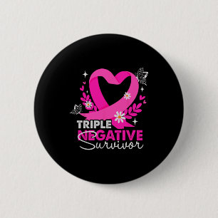 Triple Negative Survivor Breast Cancer Awareness G 2 Inch Round Button
