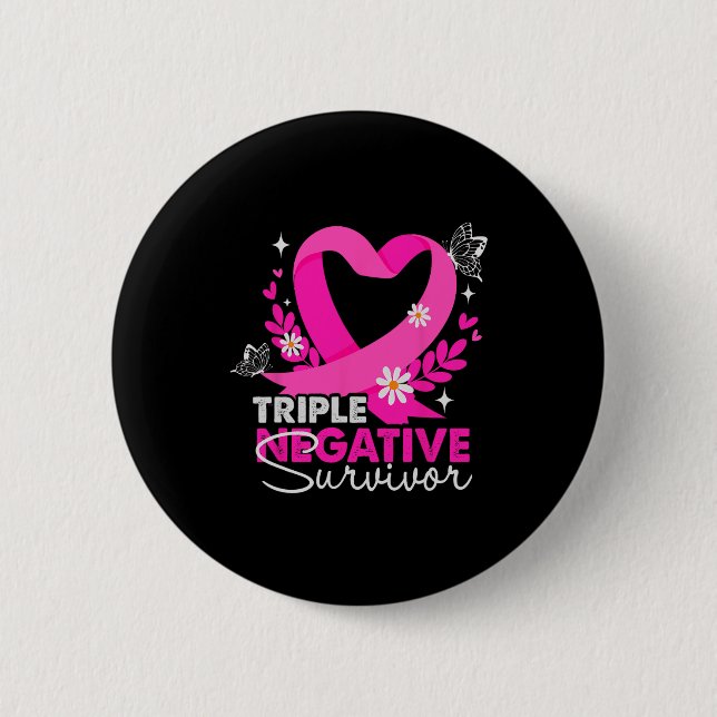 Triple Negative Survivor Breast Cancer Awareness G 2 Inch Round Button (Front)
