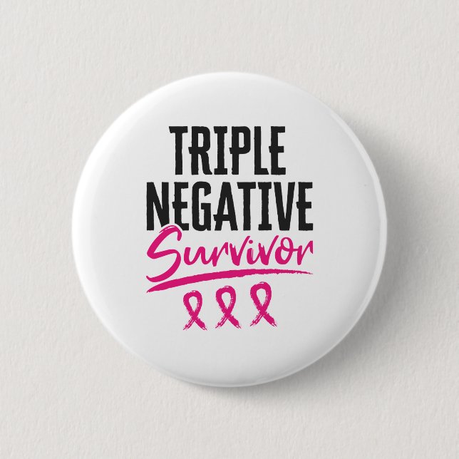 Triple Negative Survivor TNBC Breast Cancer 2 Inch Round Button (Front)