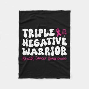 Triple Negative Warrior Breast Cancer Awareness Mo Fleece Blanket